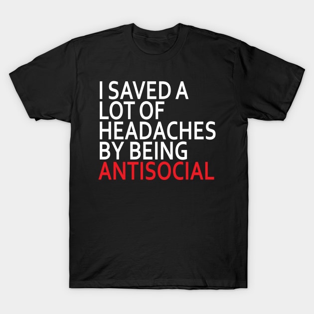 Antisocial - White Text T-Shirt by Pointless_Peaches